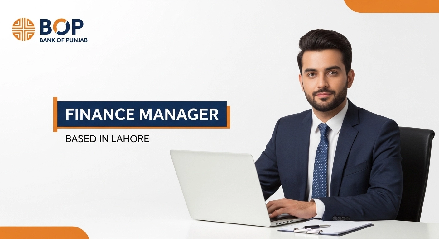 Exciting BOP Bank Job Hiring Finance Manager in Lahore – Apply Now